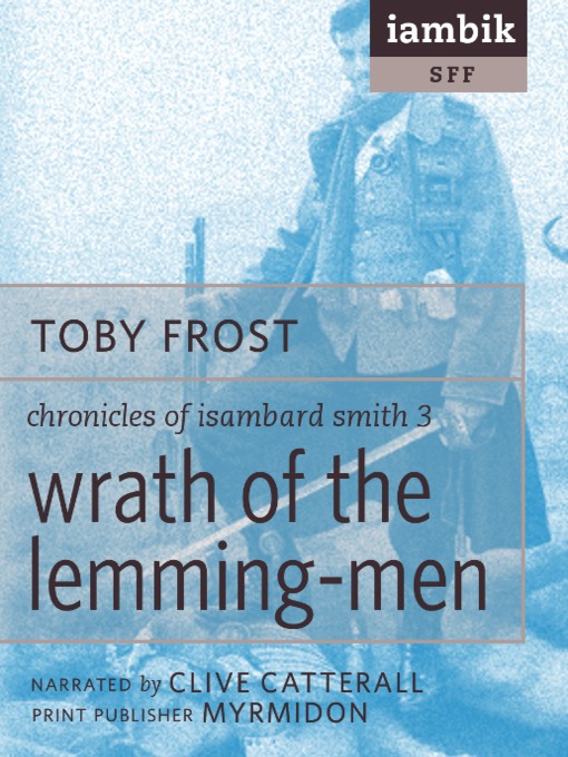 Title details for Wrath of the Lemming-Men by Toby Frost - Available